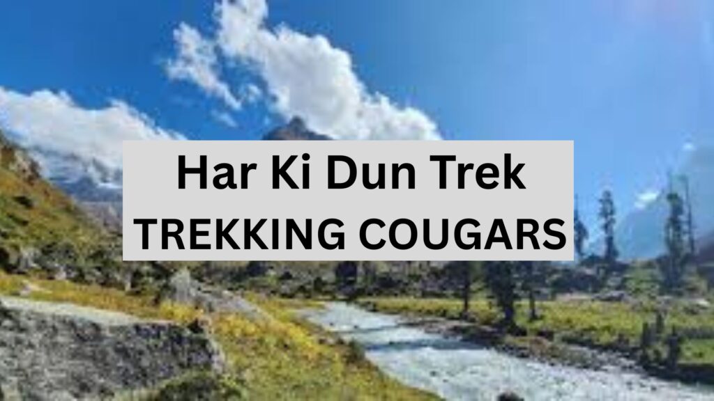 har ki dun trek